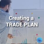 Creating A Trade Plan